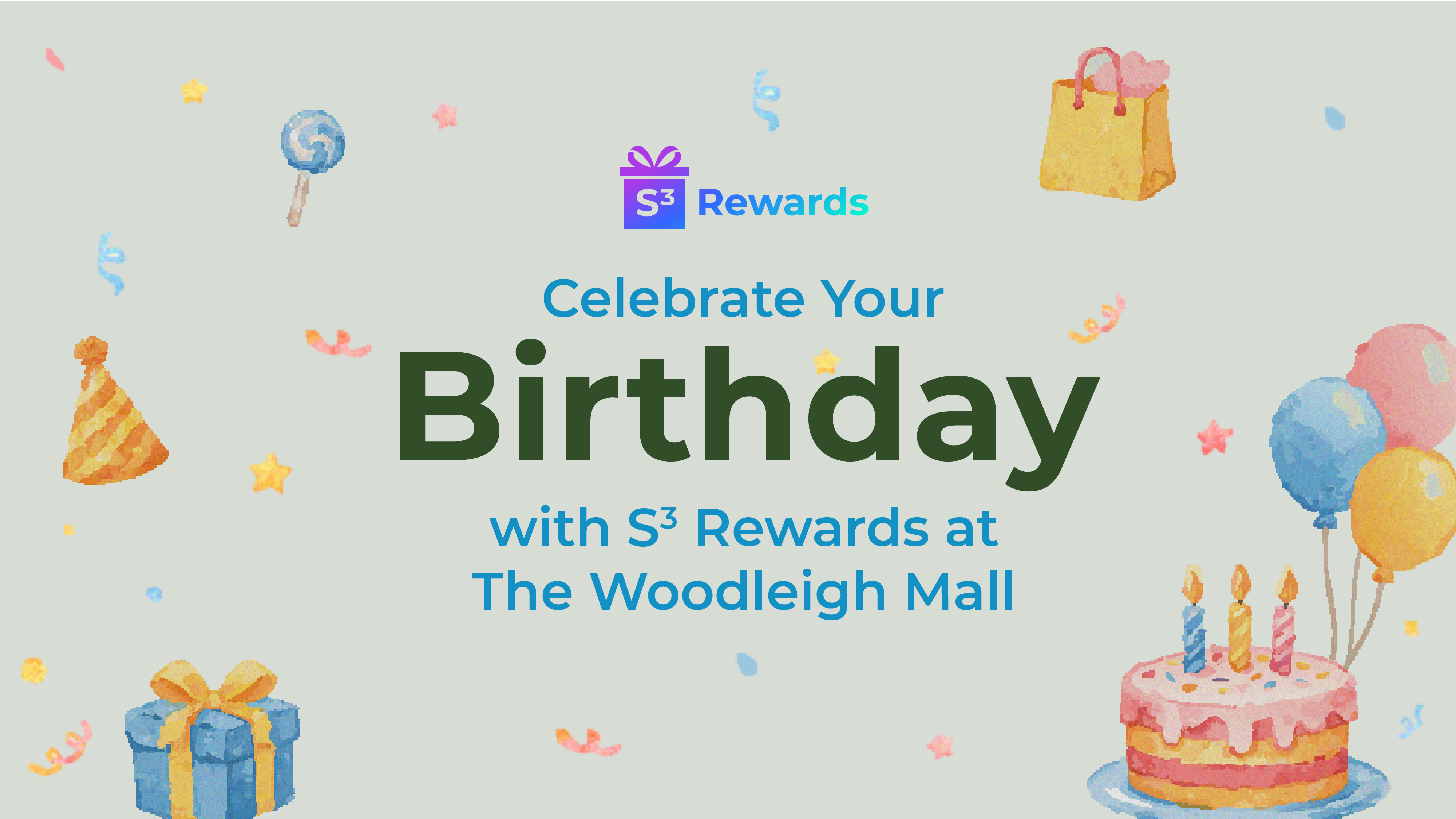 Celebrate Your Birthday with S3 Rewards